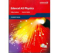 Edexcel AS Physics Student Book (Edexcel A Level Sciences)