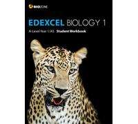 EDEXCEL Biology 1: A-Level Year 1/AS : Student Workbook