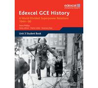 Edexcel GCE History: A World Divided: Superpower Relations 1944-90