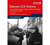 Edexcel GCE History AS Unit 2 E2 Mass Media, Popular Culture & Social Change in Britain since 1945