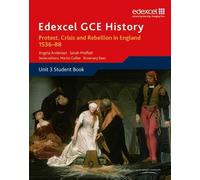 Edexcel GCE History A2 Unit 3 A1 Protest, Crisis and Rebellion in England 1536-88 Paperback Book Sarah Moffatt Multi One Size