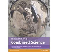 Edexcel GCSE (9-1) Combined Science Student Book (Edexcel (9-1) GCSE Science 2016)