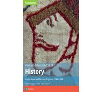 Edexcel GCSE (9-1) History Foundation Anglo-Saxon and Norman England, c1060-88 Student book