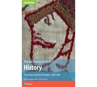 Edexcel GCSE (9-1) History Foundation Anglo-Saxon and Norman England, c1060-88 Student book
