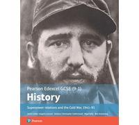 Edexcel GCSE (9-1) History Foundation Superpower relations and the Cold War, 1941-91 Student Book