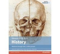 Edexcel GCSE (9-1) History Medicine through time, c1250-present Student Book