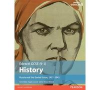 Edexcel GCSE (9-1) History Russia and the Soviet Union, 1917â€“1941 Student Book: Russia and the Soviet Union, 1917-1941 Student Book
