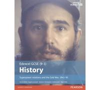 Edexcel GCSE (9-1) History Superpower relations and the Cold War, 1941-91 Student Book