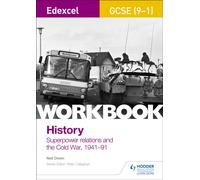 Edexcel GCSE (9-1) History Workbook: Superpower relations and the Cold War, 1941-91