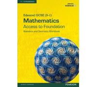 Edexcel GCSE (9-1) Mathematics - Access to Foundation Workbook: Statistics & Geometry