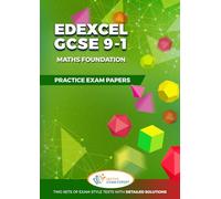 Edexcel GCSE 9-1 Maths Foundation: Practice Exam Papers (GCSE 9-1 Maths Practice Papers)