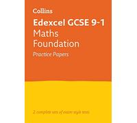 Edexcel GCSE 9-1 Maths Foundation Practice Papers: Ideal for the 2025 and 2026 exams (Collins GCSE Grade 9-1 Revision)