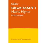 Edexcel GCSE 9-1 Maths Higher Practice Papers: Ideal for the 2025 and 2026 Exams (Collins GCSE Grade 9-1 Revision)