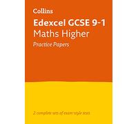 Edexcel GCSE 9-1 Maths Higher Practice Papers – Ideal for 2025 & 2026 Exams – Collins