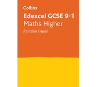 Edexcel GCSE 9-1 Maths Higher Revision Guide : Ideal for the 2026 and 2027 Exams
