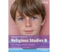Edexcel GCSE (9-1) Religious Studies B Paper 1: Religion and Ethics - Christianity Student Book