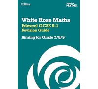 Edexcel GCSE 9-1 Revision Guide: Aiming for Grade 7/8/9 : Ideal for the 2025 and 2026 Exams