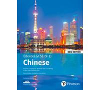 Edexcel GCSE Chinese (9-1) Student Book New Edition : Edexcel GCSE Chinese