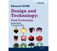 Edexcel GCSE Design and Technology Food Technology Student book (Edexcel GCSE Design and Tech 2009)