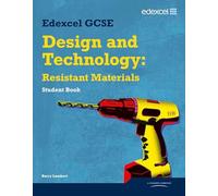Edexcel GCSE Design and Technology Resistant Materials Student Book (Edexcel GCSE Design and Tech 2009)