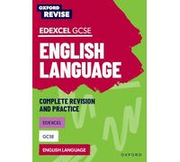 Oxford Revise: Edexcel GCSE English Language Complete Revision and Practice