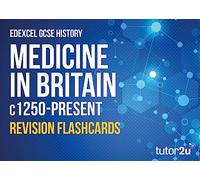 Edexcel GCSE History Medicine in Britain c1250 - Present Revision Flashcards | for the 2025 and 2026 exams (tutor2u Edexcel GCSE History)