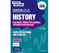 Edexcel GCSE History: The USA, 1954-75: conflict at home and abroad Complete Revision and Practice (Exams from 2026) (Oxford Revise: History)