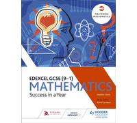 Edexcel GCSE Mathematics: Success in a Year