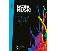 Edexcel GCSE Music - Study Guide | 9-1 Syllabus Revision Book for Secondary Students | Complete Course Companion for Exam Success | Music Theory and Listening Practice for GCSE Edexcel Music