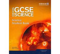 Edexcel GCSE Science: Additional Science Student Book