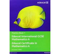 Edexcel IGCSE Mathematics A (Practice Book 1)