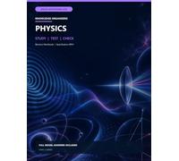 Edexcel IGCSE Physics Knowledge Organisers: Study-Test-Check Revision Workbook for International GCSE Physics (4PH1) with Full Model Answers