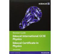 Edexcel IGCSE Physics, Revision Guide