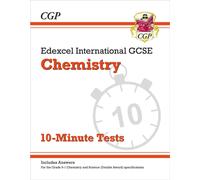 Edexcel International GCSE Chemistry: 10-Minute Tests (with answers)