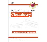 Edexcel International GCSE Chemistry Exam Practice Workbook (with Answers): for the 2027 and 2028 exams (CGP IGCSE Chemistry)