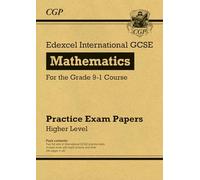 Edexcel International GCSE Maths Practice Papers: Higher: (CGP IGCSE Maths)