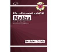 Edexcel International GCSE Maths Revision Guide: Including Online Edition, Videos and Quizzes: (CGP IGCSE Maths)
