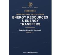 Edexcel International GCSE Physics: Energy Resources & Energy Transfers: Revision & Practice Workbook - Exam-Style Questions, 'I Can Do It' Checklists ... GCSE Physics Revision & Practice Workbooks)