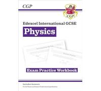 Edexcel International GCSE Physics Exam Practice Workbook (with Answers): for the 2027 and 2028 exams (CGP IGCSE Physics)