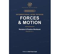 Edexcel International GCSE Physics: Forces and Motion: Revision & Practice Workbook - Exam-Style Questions, 'I Can Do It' Checklists & Full Answers ... GCSE Physics Revision & Practice Workbooks)