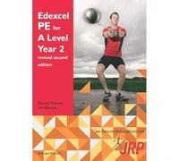 Edexcel PE for A Level Year 2 revised second edition
