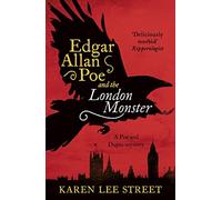 Edgar Allan Poe and The London Monster