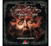 Edgar Allan Poe & Auguste Dupin - Folge 34 - Glorreiche Zeiten