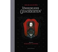 Edgar Allan Poe Benjamin Lacombe Unheimliche Geschichten (Hardback)