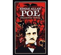 Edgar Allan Poe: Collected Works - Leather Bound NEW Edgar Allan Poe 2011-11-24