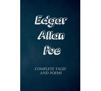 Edgar Allan Poe: Complete Tales and Poems