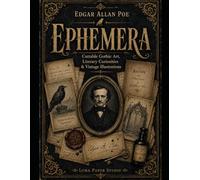 Edgar Allan Poe Ephemera: Cuttable Gothic Art, Literary Curiosities & Vintage Illustrations (Luma Obscura)