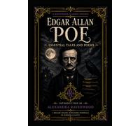 Edgar Allan Poe: Essential Tales and Poems: Ravenwood Classics Edition