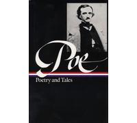 Edgar Allan Poe: Poetry & Tales (LOA #19): Poetry and Tales (LOA #19) (Library of America Edgar Allan Poe Edition)