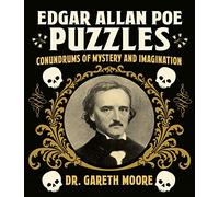 Edgar Allan Poe Puzzles: Conundrums of Mystery and Imagination (Arcturus Literary Puzzles)